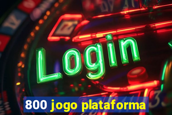 800 jogo plataforma